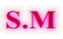 S.M